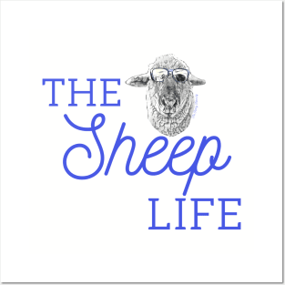 The Sweet Life is The Sheep Life at the Funny Farm.ily Posters and Art